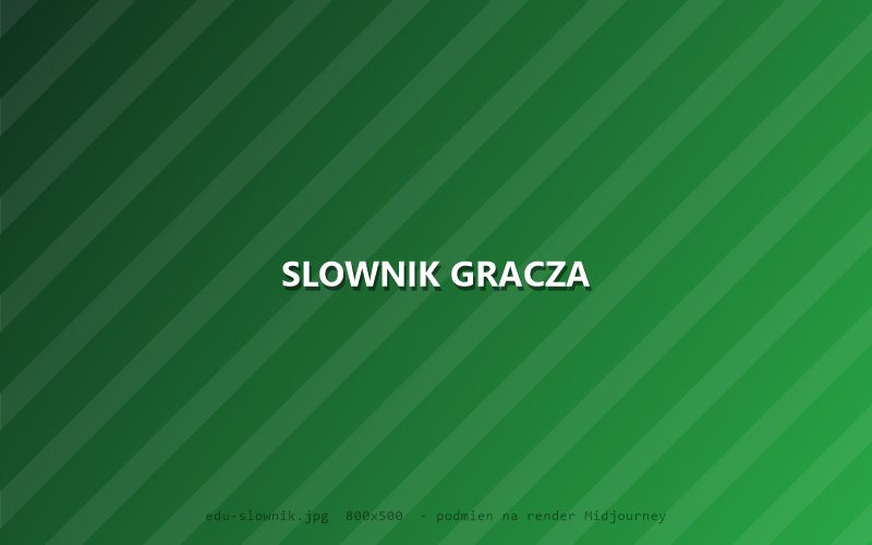 Ilustracja słownika pojęć bukmacherskich