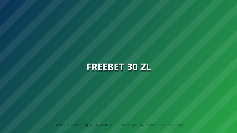 Grafika promocji freebet